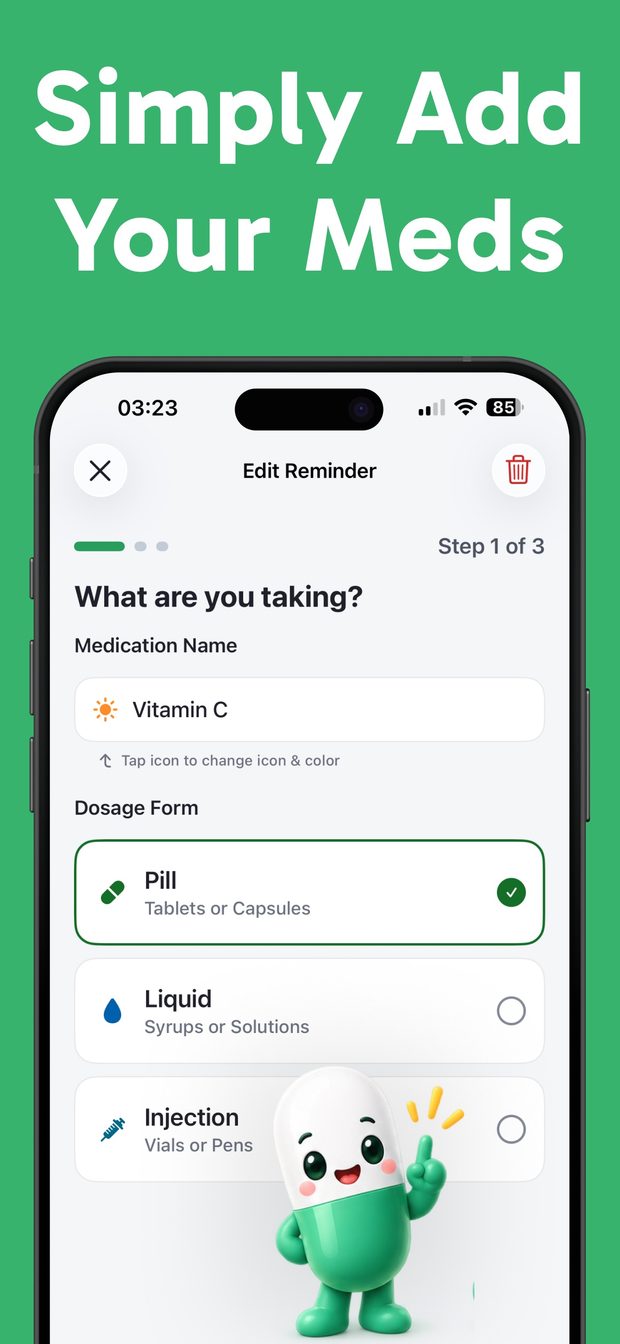 Edit Reminder screen, step 1 of 3: name field, icon picker and dosage form choice between Pill, Liquid and Injection